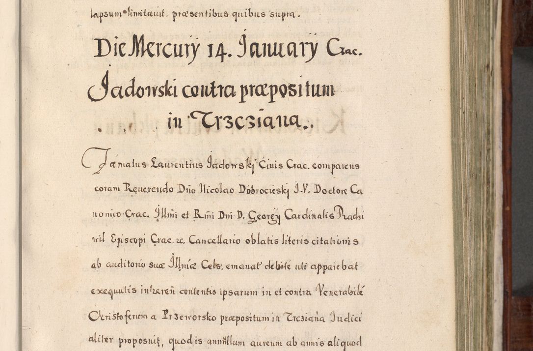 Zdjęcie nr 264 dla obiektu archiwalnego: Acta actorum, obligationum, erectionum, decretorum, rovisionum, instutionum, confirmationum caeterarumque causarum et negotiorum ad forum spirituale pertinentium coram R. D. Georgio S. R. E. Cardinali presbytero Radziwiłł nuncupato, perpetuo administratore episcopatus Cracoviensis et Ducatus Severiensis, duce in Olika et Nieśież, Sacrique Romani Imperii principe ab anno 1597 ad annum 1600 diem 12 Februarii inclusive, etiam sub ansentia eius Cracoviae acticatorum.