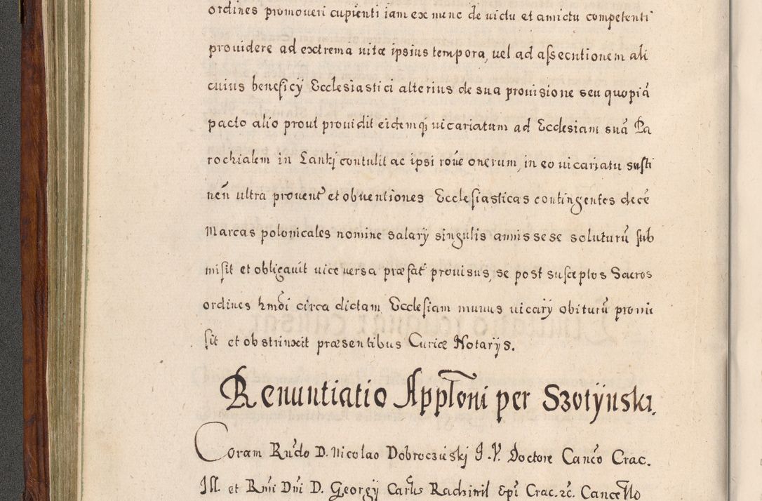 Zdjęcie nr 239 dla obiektu archiwalnego: Acta actorum, obligationum, erectionum, decretorum, rovisionum, instutionum, confirmationum caeterarumque causarum et negotiorum ad forum spirituale pertinentium coram R. D. Georgio S. R. E. Cardinali presbytero Radziwiłł nuncupato, perpetuo administratore episcopatus Cracoviensis et Ducatus Severiensis, duce in Olika et Nieśież, Sacrique Romani Imperii principe ab anno 1597 ad annum 1600 diem 12 Februarii inclusive, etiam sub ansentia eius Cracoviae acticatorum.
