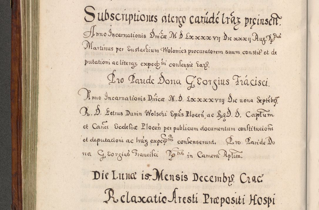 Zdjęcie nr 215 dla obiektu archiwalnego: Acta actorum, obligationum, erectionum, decretorum, rovisionum, instutionum, confirmationum caeterarumque causarum et negotiorum ad forum spirituale pertinentium coram R. D. Georgio S. R. E. Cardinali presbytero Radziwiłł nuncupato, perpetuo administratore episcopatus Cracoviensis et Ducatus Severiensis, duce in Olika et Nieśież, Sacrique Romani Imperii principe ab anno 1597 ad annum 1600 diem 12 Februarii inclusive, etiam sub ansentia eius Cracoviae acticatorum.