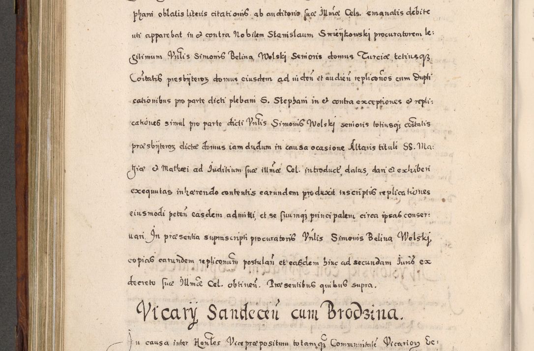 Zdjęcie nr 577 dla obiektu archiwalnego: Acta actorum, obligationum, erectionum, decretorum, rovisionum, instutionum, confirmationum caeterarumque causarum et negotiorum ad forum spirituale pertinentium coram R. D. Georgio S. R. E. Cardinali presbytero Radziwiłł nuncupato, perpetuo administratore episcopatus Cracoviensis et Ducatus Severiensis, duce in Olika et Nieśież, Sacrique Romani Imperii principe ab anno 1597 ad annum 1600 diem 12 Februarii inclusive, etiam sub ansentia eius Cracoviae acticatorum.
