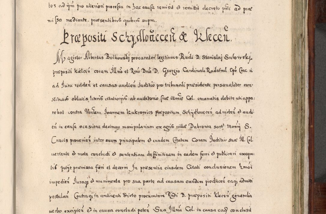 Zdjęcie nr 578 dla obiektu archiwalnego: Acta actorum, obligationum, erectionum, decretorum, rovisionum, instutionum, confirmationum caeterarumque causarum et negotiorum ad forum spirituale pertinentium coram R. D. Georgio S. R. E. Cardinali presbytero Radziwiłł nuncupato, perpetuo administratore episcopatus Cracoviensis et Ducatus Severiensis, duce in Olika et Nieśież, Sacrique Romani Imperii principe ab anno 1597 ad annum 1600 diem 12 Februarii inclusive, etiam sub ansentia eius Cracoviae acticatorum.