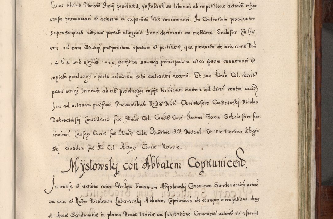 Zdjęcie nr 576 dla obiektu archiwalnego: Acta actorum, obligationum, erectionum, decretorum, rovisionum, instutionum, confirmationum caeterarumque causarum et negotiorum ad forum spirituale pertinentium coram R. D. Georgio S. R. E. Cardinali presbytero Radziwiłł nuncupato, perpetuo administratore episcopatus Cracoviensis et Ducatus Severiensis, duce in Olika et Nieśież, Sacrique Romani Imperii principe ab anno 1597 ad annum 1600 diem 12 Februarii inclusive, etiam sub ansentia eius Cracoviae acticatorum.