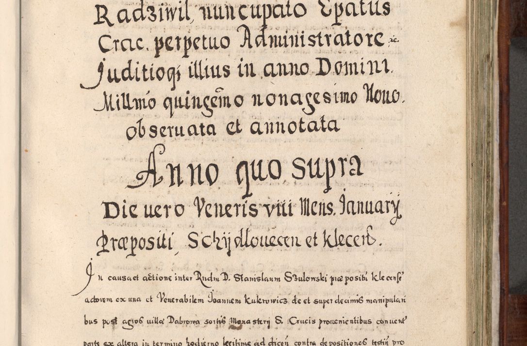 Zdjęcie nr 552 dla obiektu archiwalnego: Acta actorum, obligationum, erectionum, decretorum, rovisionum, instutionum, confirmationum caeterarumque causarum et negotiorum ad forum spirituale pertinentium coram R. D. Georgio S. R. E. Cardinali presbytero Radziwiłł nuncupato, perpetuo administratore episcopatus Cracoviensis et Ducatus Severiensis, duce in Olika et Nieśież, Sacrique Romani Imperii principe ab anno 1597 ad annum 1600 diem 12 Februarii inclusive, etiam sub ansentia eius Cracoviae acticatorum.