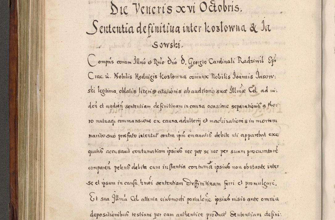 Zdjęcie nr 515 dla obiektu archiwalnego: Acta actorum, obligationum, erectionum, decretorum, rovisionum, instutionum, confirmationum caeterarumque causarum et negotiorum ad forum spirituale pertinentium coram R. D. Georgio S. R. E. Cardinali presbytero Radziwiłł nuncupato, perpetuo administratore episcopatus Cracoviensis et Ducatus Severiensis, duce in Olika et Nieśież, Sacrique Romani Imperii principe ab anno 1597 ad annum 1600 diem 12 Februarii inclusive, etiam sub ansentia eius Cracoviae acticatorum.