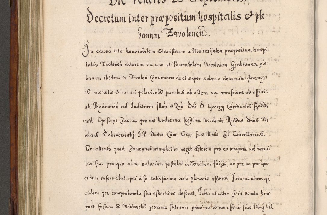 Zdjęcie nr 511 dla obiektu archiwalnego: Acta actorum, obligationum, erectionum, decretorum, rovisionum, instutionum, confirmationum caeterarumque causarum et negotiorum ad forum spirituale pertinentium coram R. D. Georgio S. R. E. Cardinali presbytero Radziwiłł nuncupato, perpetuo administratore episcopatus Cracoviensis et Ducatus Severiensis, duce in Olika et Nieśież, Sacrique Romani Imperii principe ab anno 1597 ad annum 1600 diem 12 Februarii inclusive, etiam sub ansentia eius Cracoviae acticatorum.