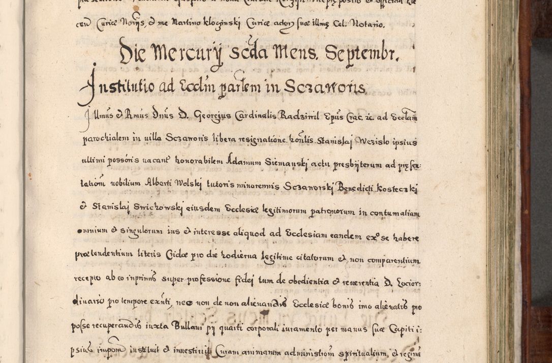 Zdjęcie nr 496 dla obiektu archiwalnego: Acta actorum, obligationum, erectionum, decretorum, rovisionum, instutionum, confirmationum caeterarumque causarum et negotiorum ad forum spirituale pertinentium coram R. D. Georgio S. R. E. Cardinali presbytero Radziwiłł nuncupato, perpetuo administratore episcopatus Cracoviensis et Ducatus Severiensis, duce in Olika et Nieśież, Sacrique Romani Imperii principe ab anno 1597 ad annum 1600 diem 12 Februarii inclusive, etiam sub ansentia eius Cracoviae acticatorum.