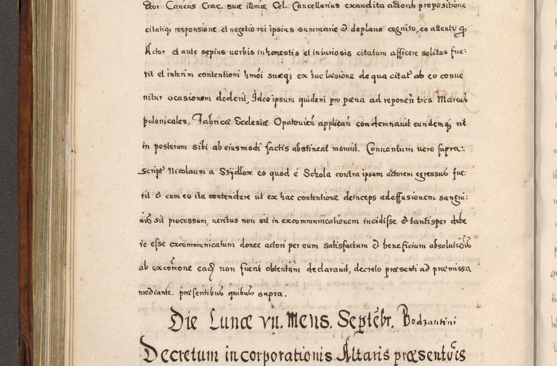 Zdjęcie nr 497 dla obiektu archiwalnego: Acta actorum, obligationum, erectionum, decretorum, rovisionum, instutionum, confirmationum caeterarumque causarum et negotiorum ad forum spirituale pertinentium coram R. D. Georgio S. R. E. Cardinali presbytero Radziwiłł nuncupato, perpetuo administratore episcopatus Cracoviensis et Ducatus Severiensis, duce in Olika et Nieśież, Sacrique Romani Imperii principe ab anno 1597 ad annum 1600 diem 12 Februarii inclusive, etiam sub ansentia eius Cracoviae acticatorum.