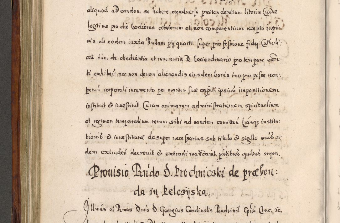 Zdjęcie nr 485 dla obiektu archiwalnego: Acta actorum, obligationum, erectionum, decretorum, rovisionum, instutionum, confirmationum caeterarumque causarum et negotiorum ad forum spirituale pertinentium coram R. D. Georgio S. R. E. Cardinali presbytero Radziwiłł nuncupato, perpetuo administratore episcopatus Cracoviensis et Ducatus Severiensis, duce in Olika et Nieśież, Sacrique Romani Imperii principe ab anno 1597 ad annum 1600 diem 12 Februarii inclusive, etiam sub ansentia eius Cracoviae acticatorum.