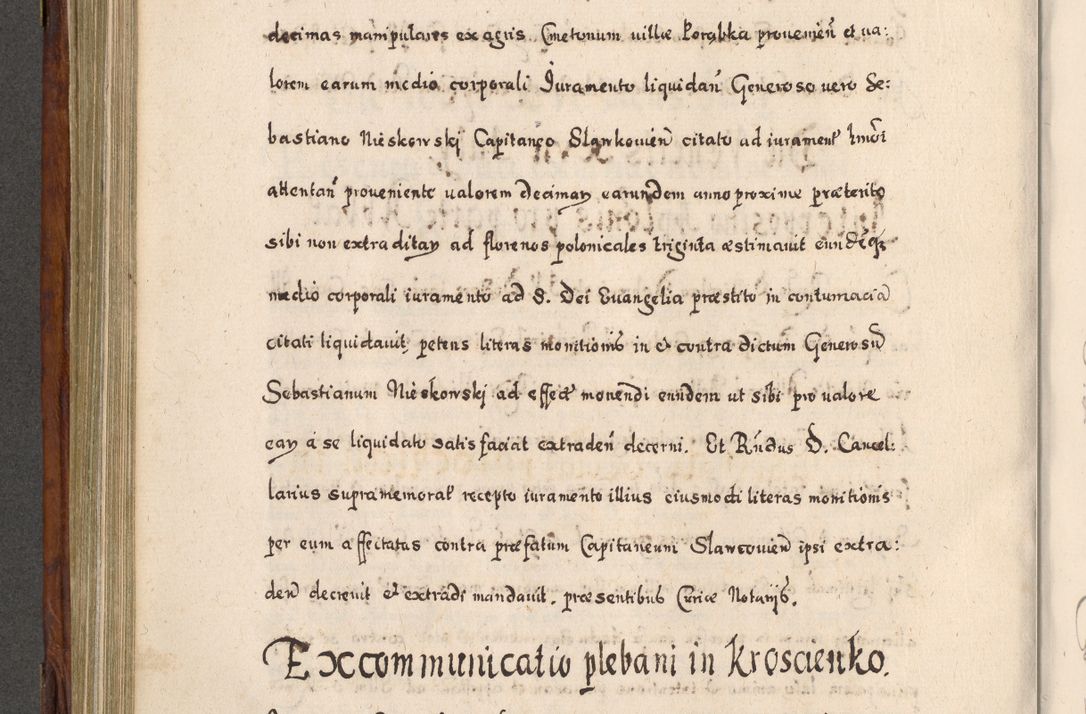 Zdjęcie nr 473 dla obiektu archiwalnego: Acta actorum, obligationum, erectionum, decretorum, rovisionum, instutionum, confirmationum caeterarumque causarum et negotiorum ad forum spirituale pertinentium coram R. D. Georgio S. R. E. Cardinali presbytero Radziwiłł nuncupato, perpetuo administratore episcopatus Cracoviensis et Ducatus Severiensis, duce in Olika et Nieśież, Sacrique Romani Imperii principe ab anno 1597 ad annum 1600 diem 12 Februarii inclusive, etiam sub ansentia eius Cracoviae acticatorum.