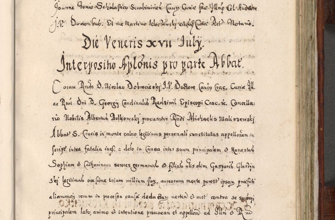 Zdjęcie nr 472 dla obiektu archiwalnego: Acta actorum, obligationum, erectionum, decretorum, rovisionum, instutionum, confirmationum caeterarumque causarum et negotiorum ad forum spirituale pertinentium coram R. D. Georgio S. R. E. Cardinali presbytero Radziwiłł nuncupato, perpetuo administratore episcopatus Cracoviensis et Ducatus Severiensis, duce in Olika et Nieśież, Sacrique Romani Imperii principe ab anno 1597 ad annum 1600 diem 12 Februarii inclusive, etiam sub ansentia eius Cracoviae acticatorum.