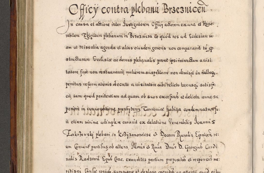 Zdjęcie nr 475 dla obiektu archiwalnego: Acta actorum, obligationum, erectionum, decretorum, rovisionum, instutionum, confirmationum caeterarumque causarum et negotiorum ad forum spirituale pertinentium coram R. D. Georgio S. R. E. Cardinali presbytero Radziwiłł nuncupato, perpetuo administratore episcopatus Cracoviensis et Ducatus Severiensis, duce in Olika et Nieśież, Sacrique Romani Imperii principe ab anno 1597 ad annum 1600 diem 12 Februarii inclusive, etiam sub ansentia eius Cracoviae acticatorum.