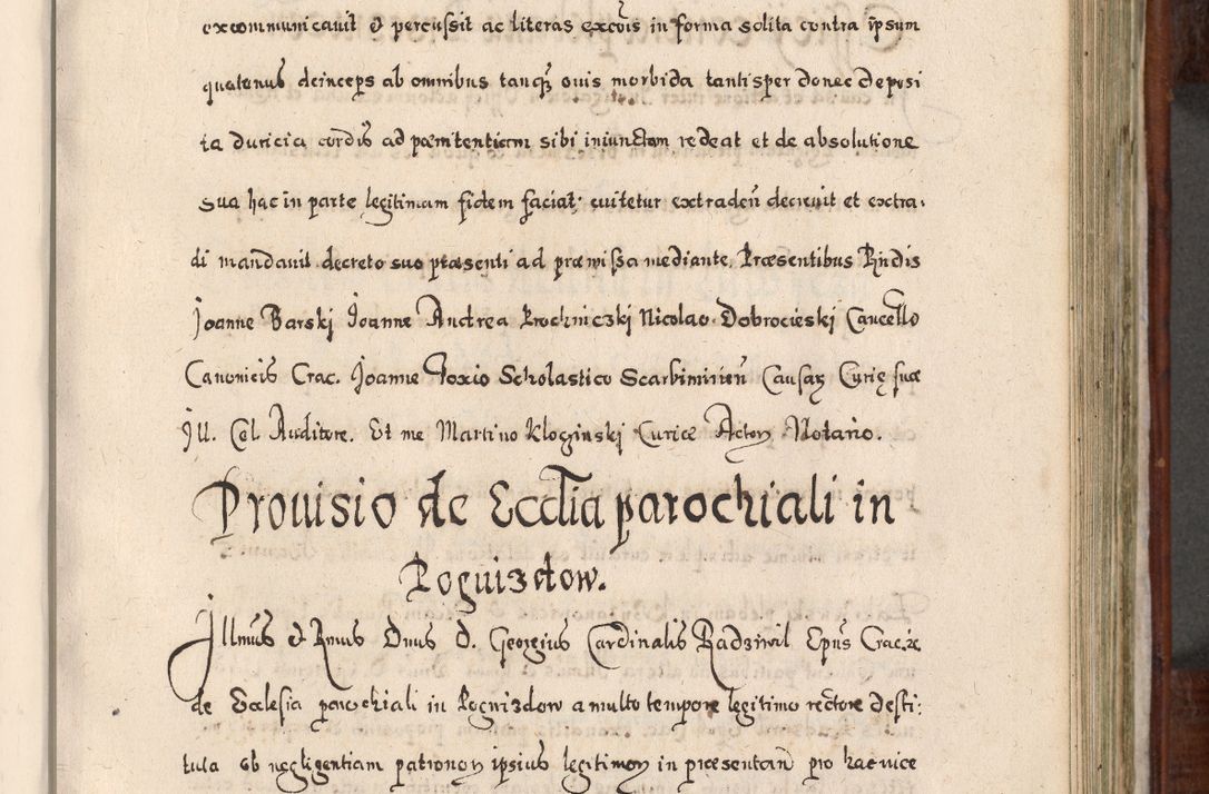 Zdjęcie nr 474 dla obiektu archiwalnego: Acta actorum, obligationum, erectionum, decretorum, rovisionum, instutionum, confirmationum caeterarumque causarum et negotiorum ad forum spirituale pertinentium coram R. D. Georgio S. R. E. Cardinali presbytero Radziwiłł nuncupato, perpetuo administratore episcopatus Cracoviensis et Ducatus Severiensis, duce in Olika et Nieśież, Sacrique Romani Imperii principe ab anno 1597 ad annum 1600 diem 12 Februarii inclusive, etiam sub ansentia eius Cracoviae acticatorum.