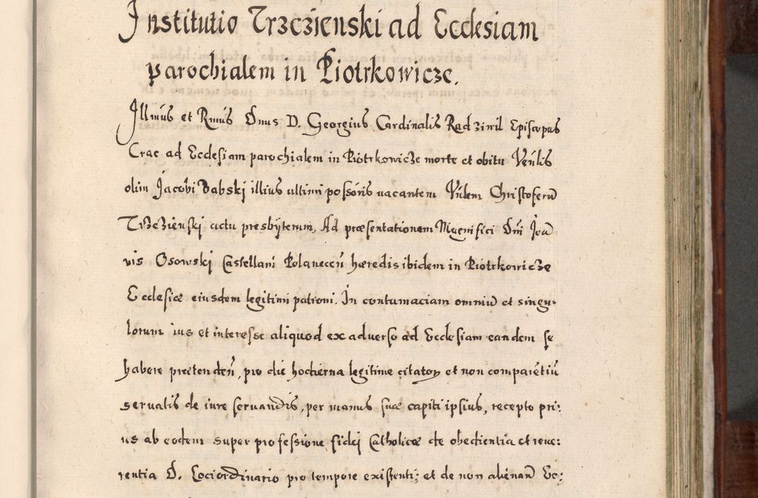 Zdjęcie nr 420 dla obiektu archiwalnego: Acta actorum, obligationum, erectionum, decretorum, rovisionum, instutionum, confirmationum caeterarumque causarum et negotiorum ad forum spirituale pertinentium coram R. D. Georgio S. R. E. Cardinali presbytero Radziwiłł nuncupato, perpetuo administratore episcopatus Cracoviensis et Ducatus Severiensis, duce in Olika et Nieśież, Sacrique Romani Imperii principe ab anno 1597 ad annum 1600 diem 12 Februarii inclusive, etiam sub ansentia eius Cracoviae acticatorum.
