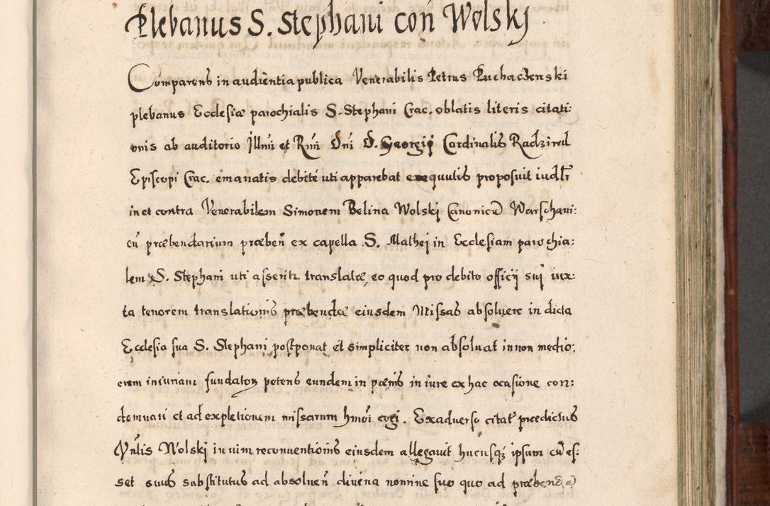 Zdjęcie nr 416 dla obiektu archiwalnego: Acta actorum, obligationum, erectionum, decretorum, rovisionum, instutionum, confirmationum caeterarumque causarum et negotiorum ad forum spirituale pertinentium coram R. D. Georgio S. R. E. Cardinali presbytero Radziwiłł nuncupato, perpetuo administratore episcopatus Cracoviensis et Ducatus Severiensis, duce in Olika et Nieśież, Sacrique Romani Imperii principe ab anno 1597 ad annum 1600 diem 12 Februarii inclusive, etiam sub ansentia eius Cracoviae acticatorum.