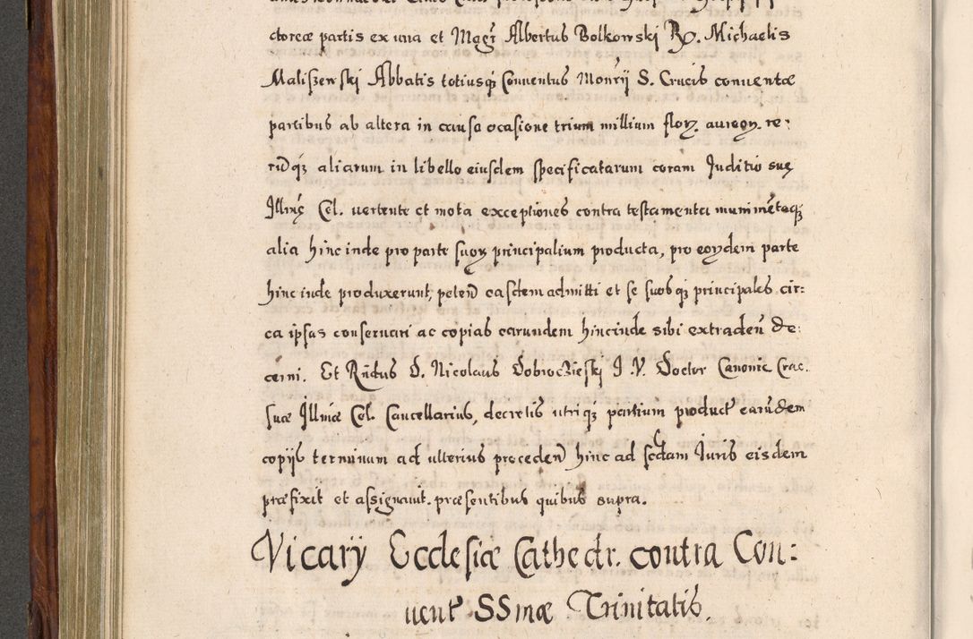Zdjęcie nr 413 dla obiektu archiwalnego: Acta actorum, obligationum, erectionum, decretorum, rovisionum, instutionum, confirmationum caeterarumque causarum et negotiorum ad forum spirituale pertinentium coram R. D. Georgio S. R. E. Cardinali presbytero Radziwiłł nuncupato, perpetuo administratore episcopatus Cracoviensis et Ducatus Severiensis, duce in Olika et Nieśież, Sacrique Romani Imperii principe ab anno 1597 ad annum 1600 diem 12 Februarii inclusive, etiam sub ansentia eius Cracoviae acticatorum.