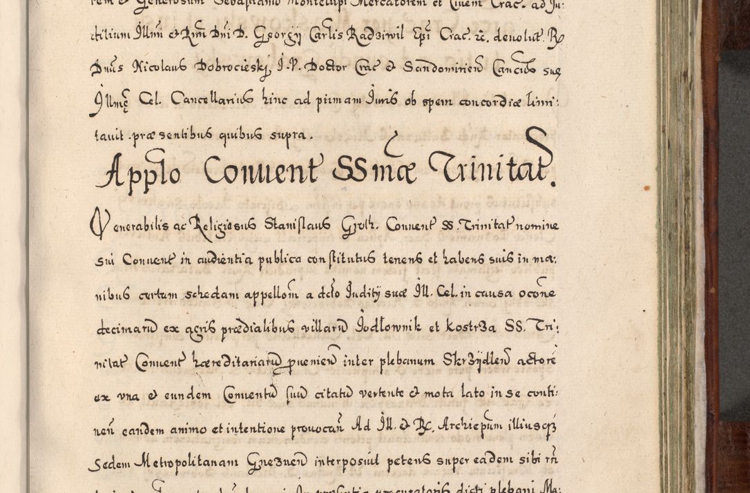 Zdjęcie nr 716 dla obiektu archiwalnego: Acta actorum, obligationum, erectionum, decretorum, rovisionum, instutionum, confirmationum caeterarumque causarum et negotiorum ad forum spirituale pertinentium coram R. D. Georgio S. R. E. Cardinali presbytero Radziwiłł nuncupato, perpetuo administratore episcopatus Cracoviensis et Ducatus Severiensis, duce in Olika et Nieśież, Sacrique Romani Imperii principe ab anno 1597 ad annum 1600 diem 12 Februarii inclusive, etiam sub ansentia eius Cracoviae acticatorum.