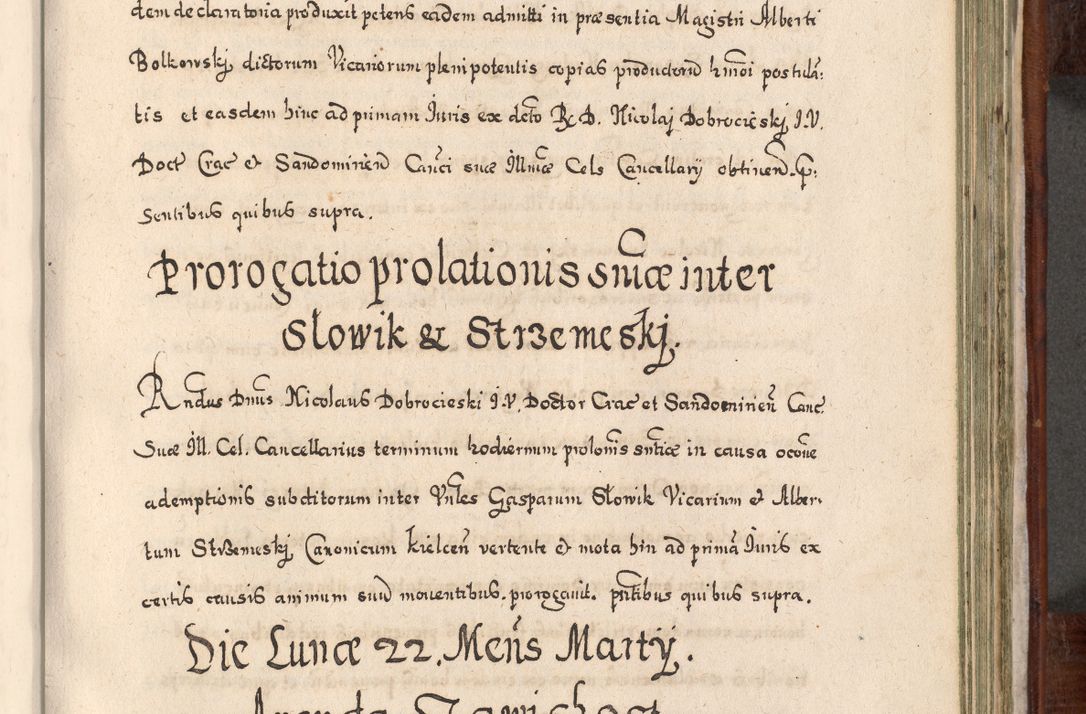 Zdjęcie nr 706 dla obiektu archiwalnego: Acta actorum, obligationum, erectionum, decretorum, rovisionum, instutionum, confirmationum caeterarumque causarum et negotiorum ad forum spirituale pertinentium coram R. D. Georgio S. R. E. Cardinali presbytero Radziwiłł nuncupato, perpetuo administratore episcopatus Cracoviensis et Ducatus Severiensis, duce in Olika et Nieśież, Sacrique Romani Imperii principe ab anno 1597 ad annum 1600 diem 12 Februarii inclusive, etiam sub ansentia eius Cracoviae acticatorum.