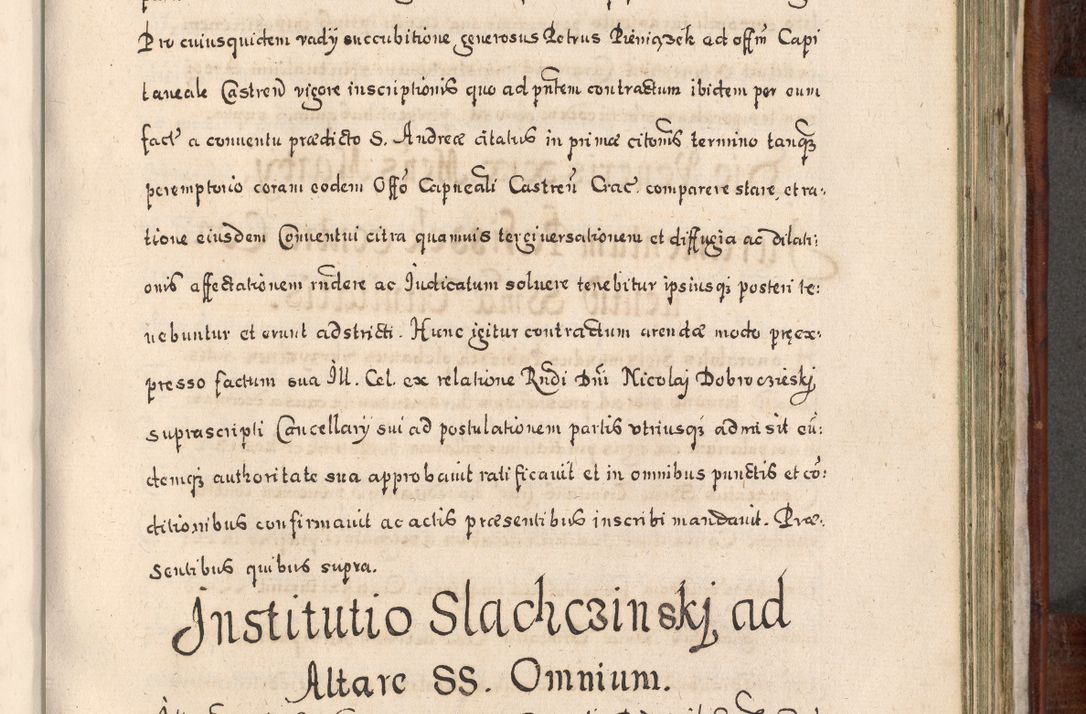 Zdjęcie nr 702 dla obiektu archiwalnego: Acta actorum, obligationum, erectionum, decretorum, rovisionum, instutionum, confirmationum caeterarumque causarum et negotiorum ad forum spirituale pertinentium coram R. D. Georgio S. R. E. Cardinali presbytero Radziwiłł nuncupato, perpetuo administratore episcopatus Cracoviensis et Ducatus Severiensis, duce in Olika et Nieśież, Sacrique Romani Imperii principe ab anno 1597 ad annum 1600 diem 12 Februarii inclusive, etiam sub ansentia eius Cracoviae acticatorum.