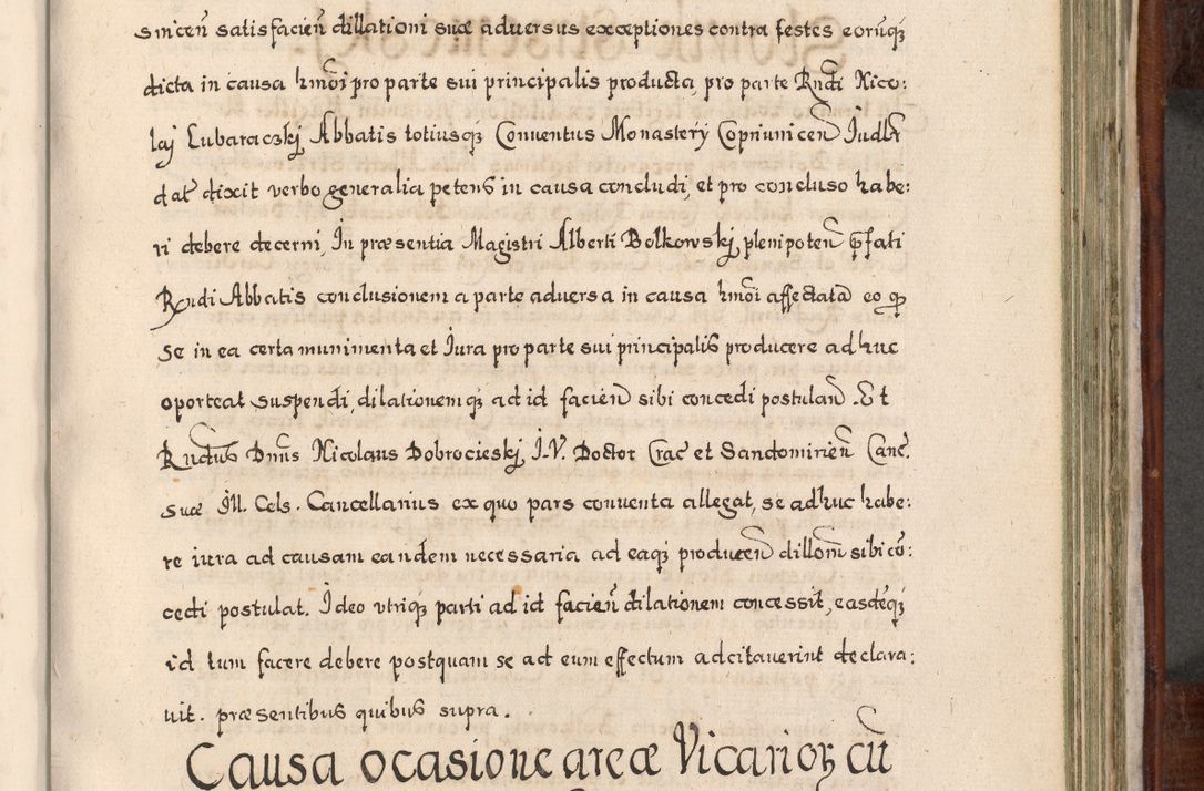 Zdjęcie nr 694 dla obiektu archiwalnego: Acta actorum, obligationum, erectionum, decretorum, rovisionum, instutionum, confirmationum caeterarumque causarum et negotiorum ad forum spirituale pertinentium coram R. D. Georgio S. R. E. Cardinali presbytero Radziwiłł nuncupato, perpetuo administratore episcopatus Cracoviensis et Ducatus Severiensis, duce in Olika et Nieśież, Sacrique Romani Imperii principe ab anno 1597 ad annum 1600 diem 12 Februarii inclusive, etiam sub ansentia eius Cracoviae acticatorum.