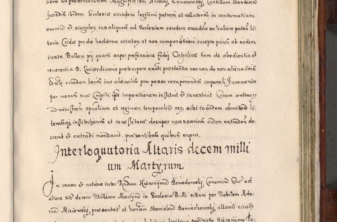 Zdjęcie nr 668 dla obiektu archiwalnego: Acta actorum, obligationum, erectionum, decretorum, rovisionum, instutionum, confirmationum caeterarumque causarum et negotiorum ad forum spirituale pertinentium coram R. D. Georgio S. R. E. Cardinali presbytero Radziwiłł nuncupato, perpetuo administratore episcopatus Cracoviensis et Ducatus Severiensis, duce in Olika et Nieśież, Sacrique Romani Imperii principe ab anno 1597 ad annum 1600 diem 12 Februarii inclusive, etiam sub ansentia eius Cracoviae acticatorum.