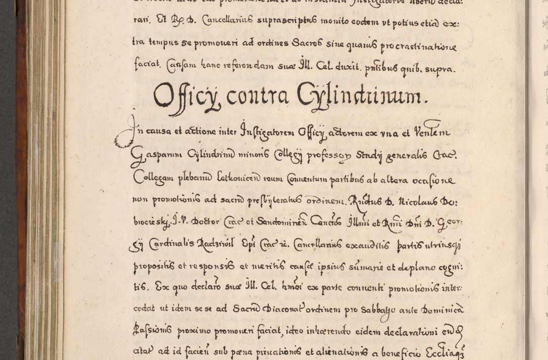 Zdjęcie nr 683 dla obiektu archiwalnego: Acta actorum, obligationum, erectionum, decretorum, rovisionum, instutionum, confirmationum caeterarumque causarum et negotiorum ad forum spirituale pertinentium coram R. D. Georgio S. R. E. Cardinali presbytero Radziwiłł nuncupato, perpetuo administratore episcopatus Cracoviensis et Ducatus Severiensis, duce in Olika et Nieśież, Sacrique Romani Imperii principe ab anno 1597 ad annum 1600 diem 12 Februarii inclusive, etiam sub ansentia eius Cracoviae acticatorum.