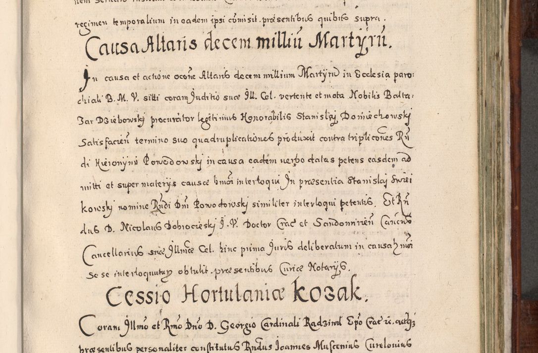 Zdjęcie nr 658 dla obiektu archiwalnego: Acta actorum, obligationum, erectionum, decretorum, rovisionum, instutionum, confirmationum caeterarumque causarum et negotiorum ad forum spirituale pertinentium coram R. D. Georgio S. R. E. Cardinali presbytero Radziwiłł nuncupato, perpetuo administratore episcopatus Cracoviensis et Ducatus Severiensis, duce in Olika et Nieśież, Sacrique Romani Imperii principe ab anno 1597 ad annum 1600 diem 12 Februarii inclusive, etiam sub ansentia eius Cracoviae acticatorum.