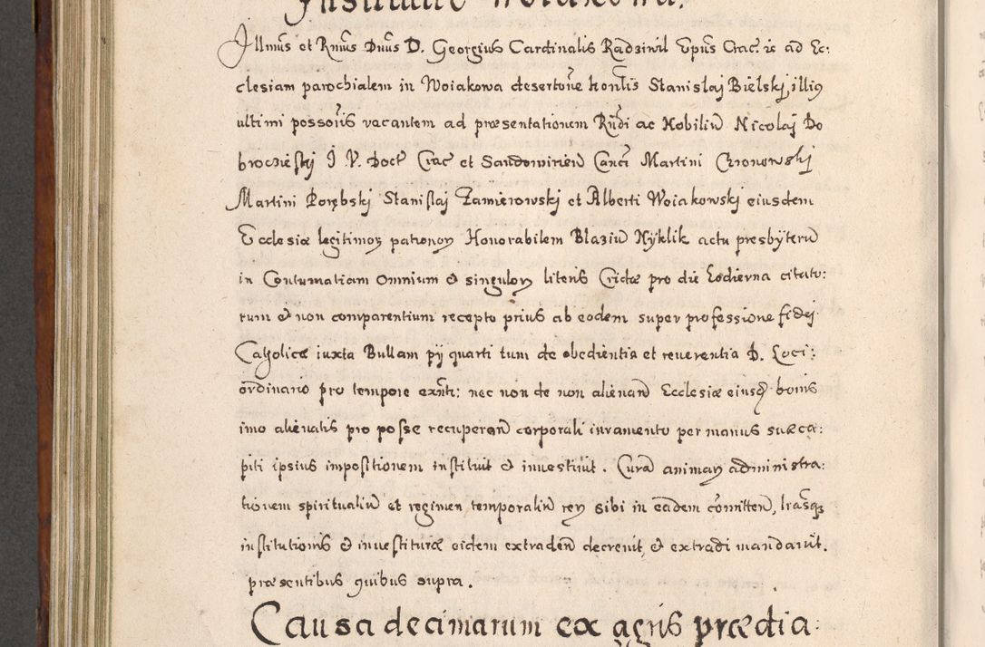 Zdjęcie nr 655 dla obiektu archiwalnego: Acta actorum, obligationum, erectionum, decretorum, rovisionum, instutionum, confirmationum caeterarumque causarum et negotiorum ad forum spirituale pertinentium coram R. D. Georgio S. R. E. Cardinali presbytero Radziwiłł nuncupato, perpetuo administratore episcopatus Cracoviensis et Ducatus Severiensis, duce in Olika et Nieśież, Sacrique Romani Imperii principe ab anno 1597 ad annum 1600 diem 12 Februarii inclusive, etiam sub ansentia eius Cracoviae acticatorum.
