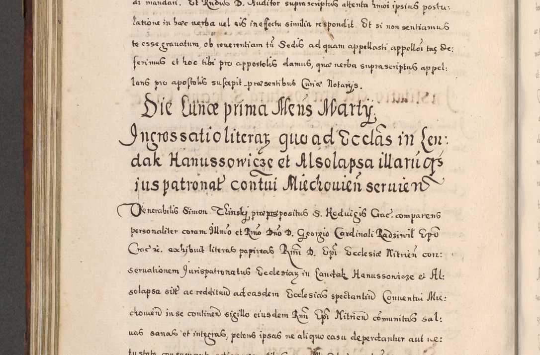 Zdjęcie nr 647 dla obiektu archiwalnego: Acta actorum, obligationum, erectionum, decretorum, rovisionum, instutionum, confirmationum caeterarumque causarum et negotiorum ad forum spirituale pertinentium coram R. D. Georgio S. R. E. Cardinali presbytero Radziwiłł nuncupato, perpetuo administratore episcopatus Cracoviensis et Ducatus Severiensis, duce in Olika et Nieśież, Sacrique Romani Imperii principe ab anno 1597 ad annum 1600 diem 12 Februarii inclusive, etiam sub ansentia eius Cracoviae acticatorum.