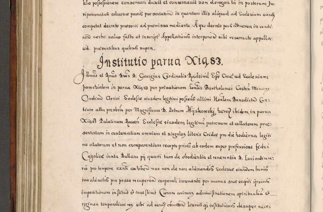 Zdjęcie nr 645 dla obiektu archiwalnego: Acta actorum, obligationum, erectionum, decretorum, rovisionum, instutionum, confirmationum caeterarumque causarum et negotiorum ad forum spirituale pertinentium coram R. D. Georgio S. R. E. Cardinali presbytero Radziwiłł nuncupato, perpetuo administratore episcopatus Cracoviensis et Ducatus Severiensis, duce in Olika et Nieśież, Sacrique Romani Imperii principe ab anno 1597 ad annum 1600 diem 12 Februarii inclusive, etiam sub ansentia eius Cracoviae acticatorum.