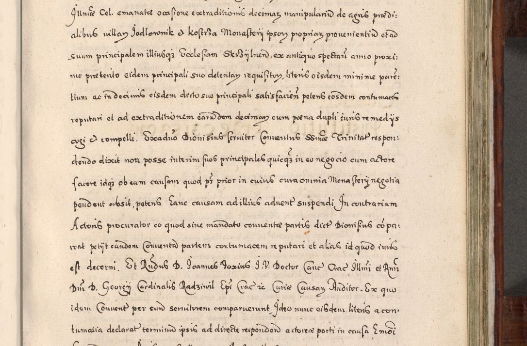 Zdjęcie nr 642 dla obiektu archiwalnego: Acta actorum, obligationum, erectionum, decretorum, rovisionum, instutionum, confirmationum caeterarumque causarum et negotiorum ad forum spirituale pertinentium coram R. D. Georgio S. R. E. Cardinali presbytero Radziwiłł nuncupato, perpetuo administratore episcopatus Cracoviensis et Ducatus Severiensis, duce in Olika et Nieśież, Sacrique Romani Imperii principe ab anno 1597 ad annum 1600 diem 12 Februarii inclusive, etiam sub ansentia eius Cracoviae acticatorum.