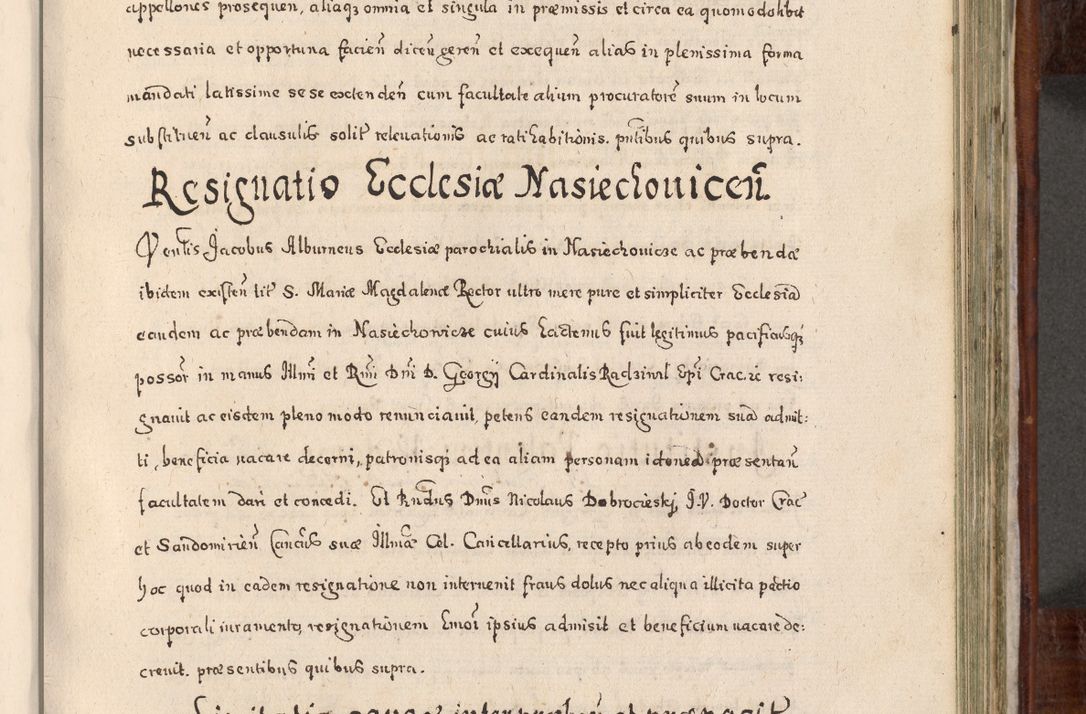 Zdjęcie nr 634 dla obiektu archiwalnego: Acta actorum, obligationum, erectionum, decretorum, rovisionum, instutionum, confirmationum caeterarumque causarum et negotiorum ad forum spirituale pertinentium coram R. D. Georgio S. R. E. Cardinali presbytero Radziwiłł nuncupato, perpetuo administratore episcopatus Cracoviensis et Ducatus Severiensis, duce in Olika et Nieśież, Sacrique Romani Imperii principe ab anno 1597 ad annum 1600 diem 12 Februarii inclusive, etiam sub ansentia eius Cracoviae acticatorum.