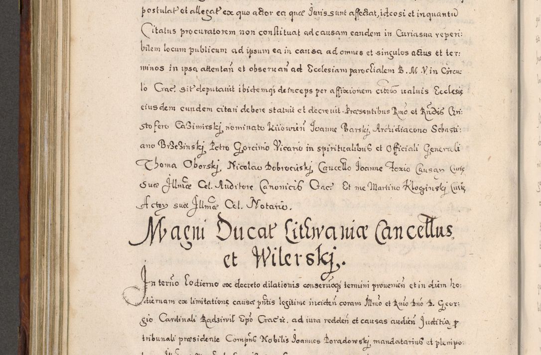 Zdjęcie nr 619 dla obiektu archiwalnego: Acta actorum, obligationum, erectionum, decretorum, rovisionum, instutionum, confirmationum caeterarumque causarum et negotiorum ad forum spirituale pertinentium coram R. D. Georgio S. R. E. Cardinali presbytero Radziwiłł nuncupato, perpetuo administratore episcopatus Cracoviensis et Ducatus Severiensis, duce in Olika et Nieśież, Sacrique Romani Imperii principe ab anno 1597 ad annum 1600 diem 12 Februarii inclusive, etiam sub ansentia eius Cracoviae acticatorum.
