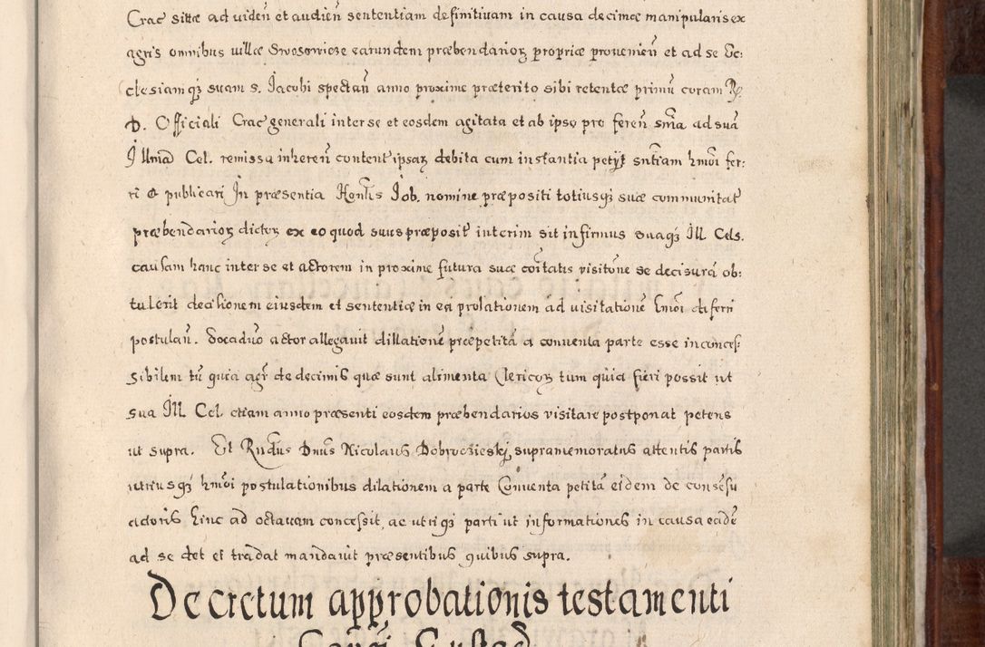 Zdjęcie nr 616 dla obiektu archiwalnego: Acta actorum, obligationum, erectionum, decretorum, rovisionum, instutionum, confirmationum caeterarumque causarum et negotiorum ad forum spirituale pertinentium coram R. D. Georgio S. R. E. Cardinali presbytero Radziwiłł nuncupato, perpetuo administratore episcopatus Cracoviensis et Ducatus Severiensis, duce in Olika et Nieśież, Sacrique Romani Imperii principe ab anno 1597 ad annum 1600 diem 12 Februarii inclusive, etiam sub ansentia eius Cracoviae acticatorum.