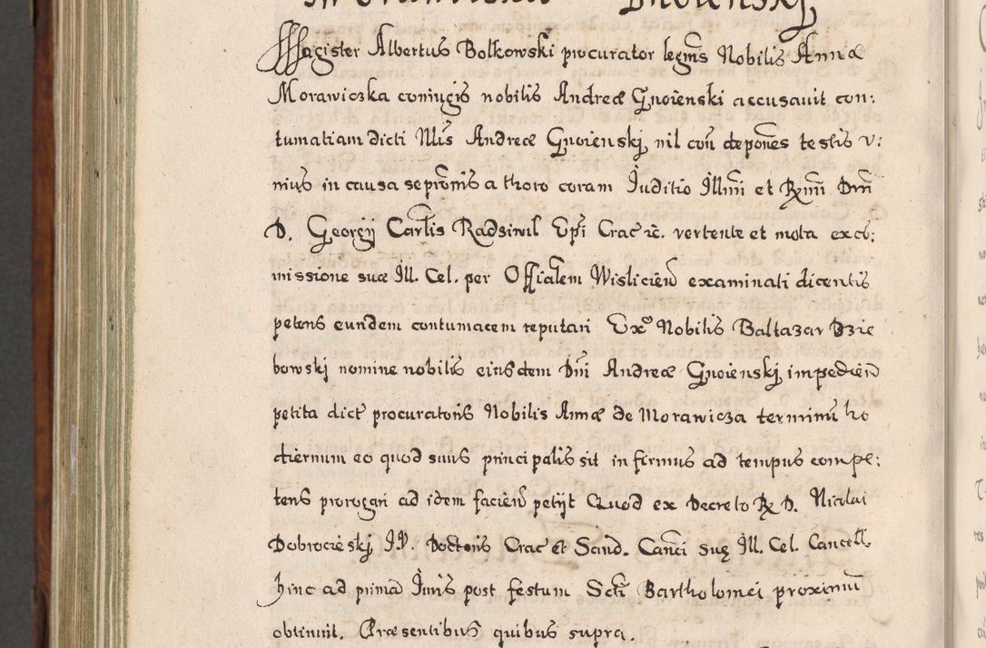 Zdjęcie nr 941 dla obiektu archiwalnego: Acta actorum, obligationum, erectionum, decretorum, rovisionum, instutionum, confirmationum caeterarumque causarum et negotiorum ad forum spirituale pertinentium coram R. D. Georgio S. R. E. Cardinali presbytero Radziwiłł nuncupato, perpetuo administratore episcopatus Cracoviensis et Ducatus Severiensis, duce in Olika et Nieśież, Sacrique Romani Imperii principe ab anno 1597 ad annum 1600 diem 12 Februarii inclusive, etiam sub ansentia eius Cracoviae acticatorum.