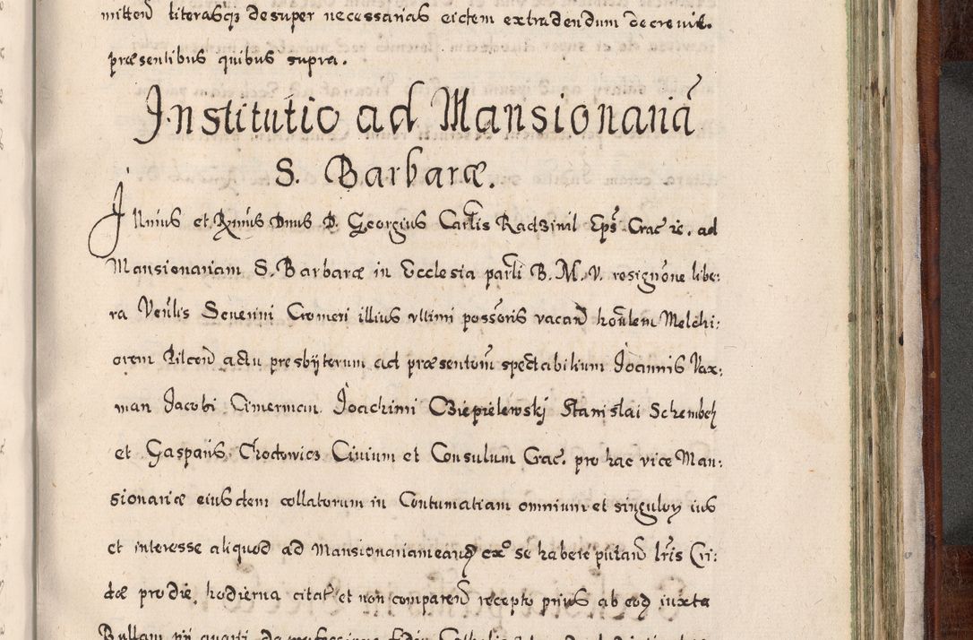 Zdjęcie nr 914 dla obiektu archiwalnego: Acta actorum, obligationum, erectionum, decretorum, rovisionum, instutionum, confirmationum caeterarumque causarum et negotiorum ad forum spirituale pertinentium coram R. D. Georgio S. R. E. Cardinali presbytero Radziwiłł nuncupato, perpetuo administratore episcopatus Cracoviensis et Ducatus Severiensis, duce in Olika et Nieśież, Sacrique Romani Imperii principe ab anno 1597 ad annum 1600 diem 12 Februarii inclusive, etiam sub ansentia eius Cracoviae acticatorum.