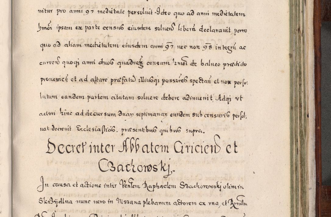 Zdjęcie nr 900 dla obiektu archiwalnego: Acta actorum, obligationum, erectionum, decretorum, rovisionum, instutionum, confirmationum caeterarumque causarum et negotiorum ad forum spirituale pertinentium coram R. D. Georgio S. R. E. Cardinali presbytero Radziwiłł nuncupato, perpetuo administratore episcopatus Cracoviensis et Ducatus Severiensis, duce in Olika et Nieśież, Sacrique Romani Imperii principe ab anno 1597 ad annum 1600 diem 12 Februarii inclusive, etiam sub ansentia eius Cracoviae acticatorum.