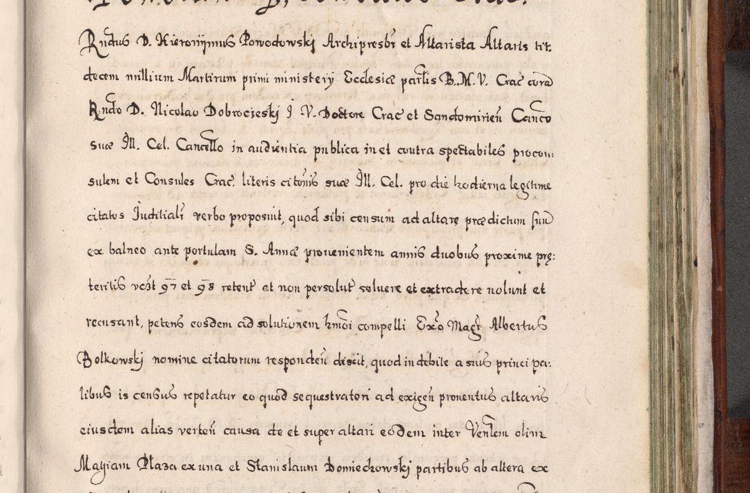 Zdjęcie nr 866 dla obiektu archiwalnego: Acta actorum, obligationum, erectionum, decretorum, rovisionum, instutionum, confirmationum caeterarumque causarum et negotiorum ad forum spirituale pertinentium coram R. D. Georgio S. R. E. Cardinali presbytero Radziwiłł nuncupato, perpetuo administratore episcopatus Cracoviensis et Ducatus Severiensis, duce in Olika et Nieśież, Sacrique Romani Imperii principe ab anno 1597 ad annum 1600 diem 12 Februarii inclusive, etiam sub ansentia eius Cracoviae acticatorum.