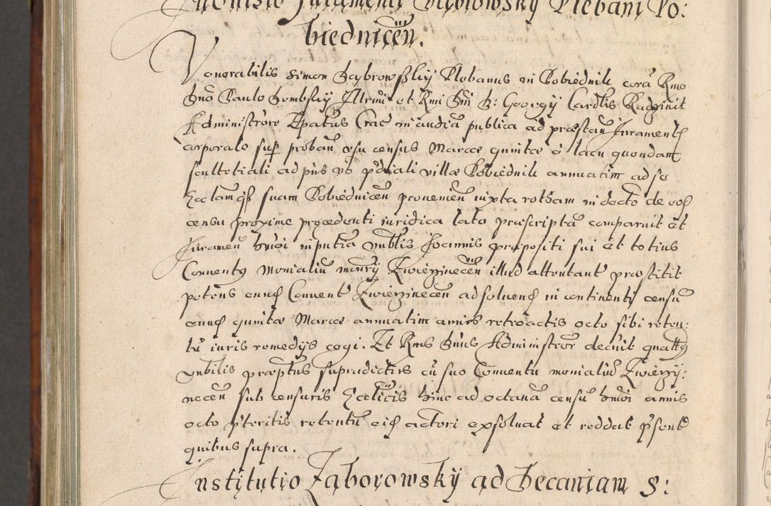 Zdjęcie nr 1089 dla obiektu archiwalnego: Acta actorum, obligationum, erectionum, decretorum, rovisionum, instutionum, confirmationum caeterarumque causarum et negotiorum ad forum spirituale pertinentium coram R. D. Georgio S. R. E. Cardinali presbytero Radziwiłł nuncupato, perpetuo administratore episcopatus Cracoviensis et Ducatus Severiensis, duce in Olika et Nieśież, Sacrique Romani Imperii principe ab anno 1597 ad annum 1600 diem 12 Februarii inclusive, etiam sub ansentia eius Cracoviae acticatorum.