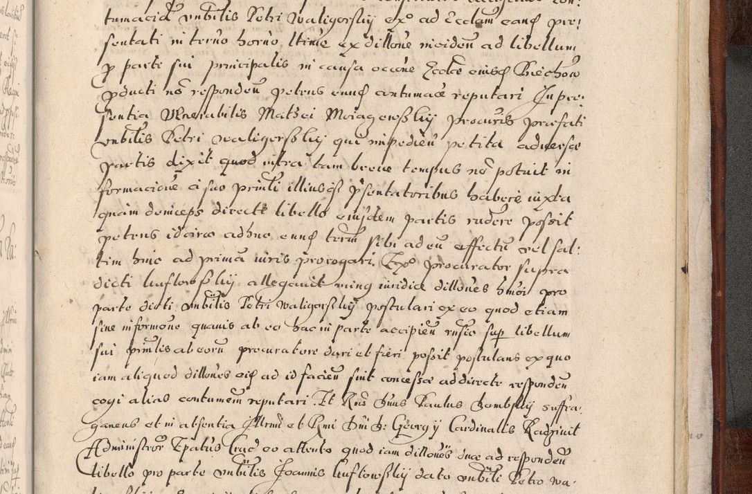 Zdjęcie nr 1086 dla obiektu archiwalnego: Acta actorum, obligationum, erectionum, decretorum, rovisionum, instutionum, confirmationum caeterarumque causarum et negotiorum ad forum spirituale pertinentium coram R. D. Georgio S. R. E. Cardinali presbytero Radziwiłł nuncupato, perpetuo administratore episcopatus Cracoviensis et Ducatus Severiensis, duce in Olika et Nieśież, Sacrique Romani Imperii principe ab anno 1597 ad annum 1600 diem 12 Februarii inclusive, etiam sub ansentia eius Cracoviae acticatorum.