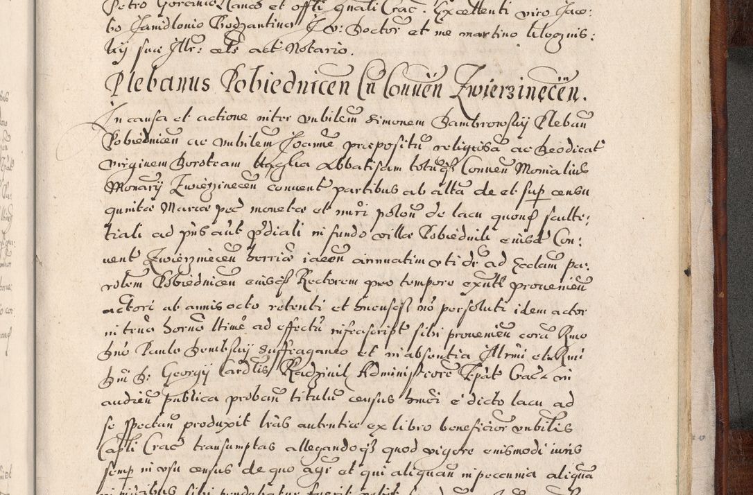 Zdjęcie nr 1082 dla obiektu archiwalnego: Acta actorum, obligationum, erectionum, decretorum, rovisionum, instutionum, confirmationum caeterarumque causarum et negotiorum ad forum spirituale pertinentium coram R. D. Georgio S. R. E. Cardinali presbytero Radziwiłł nuncupato, perpetuo administratore episcopatus Cracoviensis et Ducatus Severiensis, duce in Olika et Nieśież, Sacrique Romani Imperii principe ab anno 1597 ad annum 1600 diem 12 Februarii inclusive, etiam sub ansentia eius Cracoviae acticatorum.