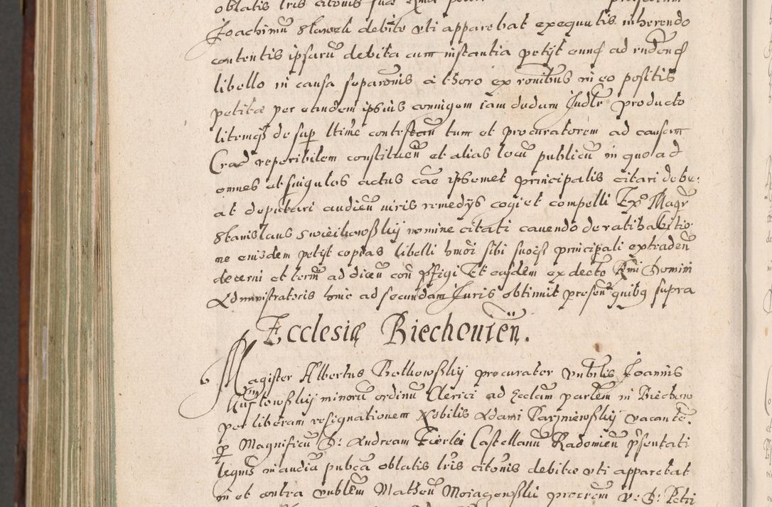 Zdjęcie nr 1075 dla obiektu archiwalnego: Acta actorum, obligationum, erectionum, decretorum, rovisionum, instutionum, confirmationum caeterarumque causarum et negotiorum ad forum spirituale pertinentium coram R. D. Georgio S. R. E. Cardinali presbytero Radziwiłł nuncupato, perpetuo administratore episcopatus Cracoviensis et Ducatus Severiensis, duce in Olika et Nieśież, Sacrique Romani Imperii principe ab anno 1597 ad annum 1600 diem 12 Februarii inclusive, etiam sub ansentia eius Cracoviae acticatorum.