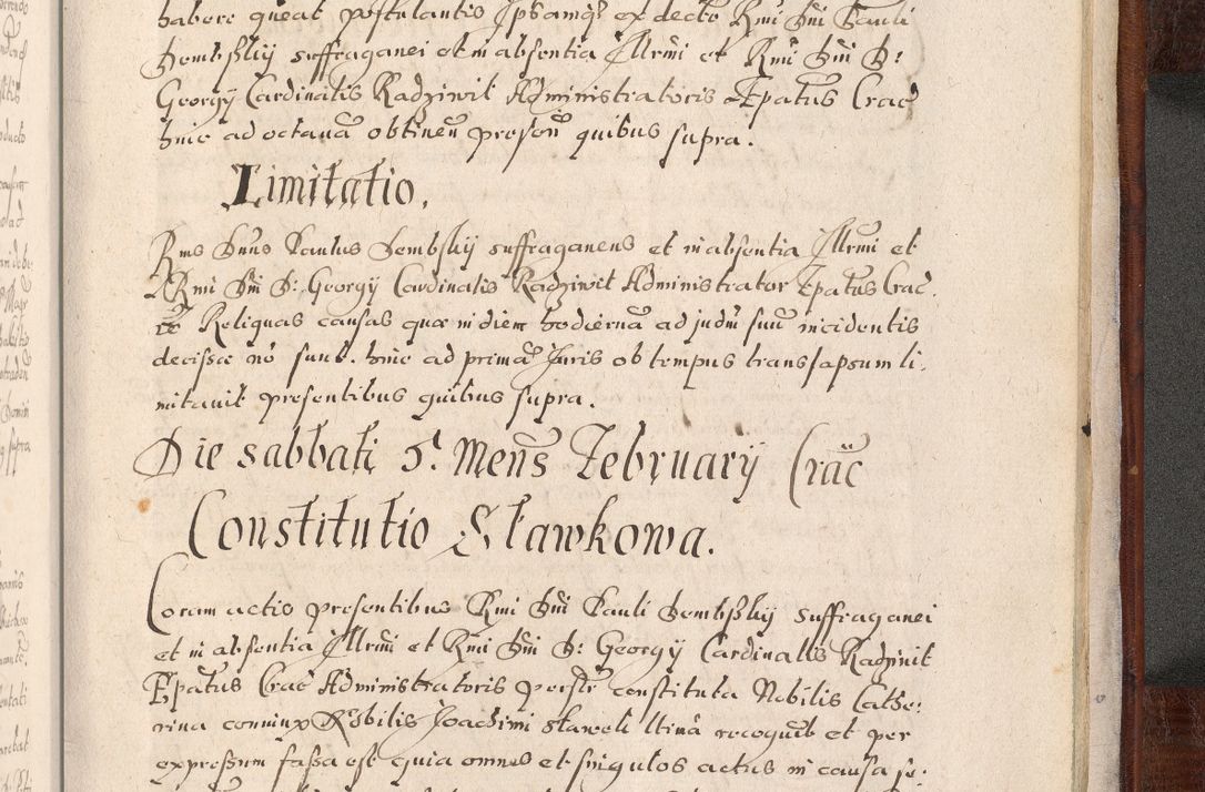 Zdjęcie nr 1076 dla obiektu archiwalnego: Acta actorum, obligationum, erectionum, decretorum, rovisionum, instutionum, confirmationum caeterarumque causarum et negotiorum ad forum spirituale pertinentium coram R. D. Georgio S. R. E. Cardinali presbytero Radziwiłł nuncupato, perpetuo administratore episcopatus Cracoviensis et Ducatus Severiensis, duce in Olika et Nieśież, Sacrique Romani Imperii principe ab anno 1597 ad annum 1600 diem 12 Februarii inclusive, etiam sub ansentia eius Cracoviae acticatorum.