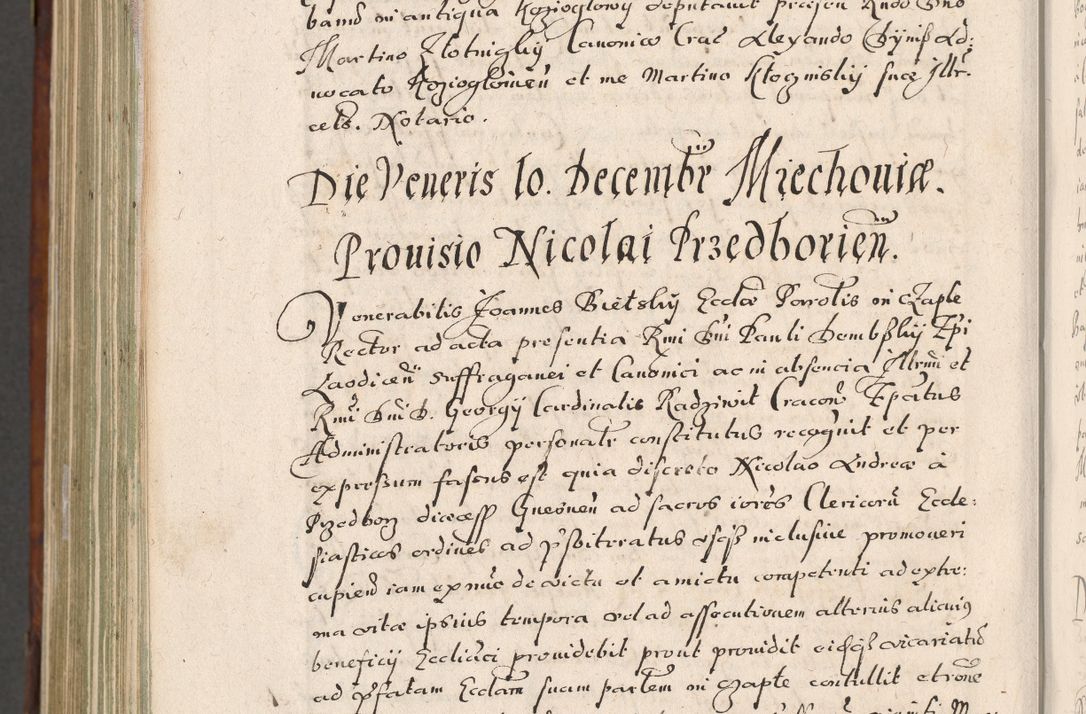 Zdjęcie nr 1051 dla obiektu archiwalnego: Acta actorum, obligationum, erectionum, decretorum, rovisionum, instutionum, confirmationum caeterarumque causarum et negotiorum ad forum spirituale pertinentium coram R. D. Georgio S. R. E. Cardinali presbytero Radziwiłł nuncupato, perpetuo administratore episcopatus Cracoviensis et Ducatus Severiensis, duce in Olika et Nieśież, Sacrique Romani Imperii principe ab anno 1597 ad annum 1600 diem 12 Februarii inclusive, etiam sub ansentia eius Cracoviae acticatorum.