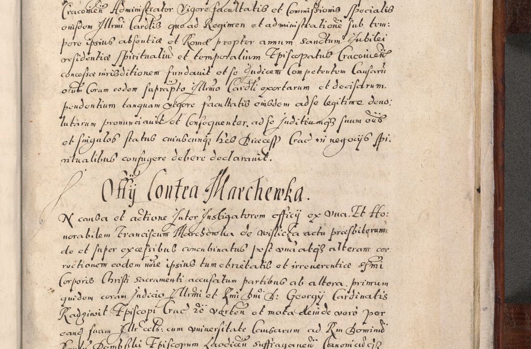 Zdjęcie nr 1040 dla obiektu archiwalnego: Acta actorum, obligationum, erectionum, decretorum, rovisionum, instutionum, confirmationum caeterarumque causarum et negotiorum ad forum spirituale pertinentium coram R. D. Georgio S. R. E. Cardinali presbytero Radziwiłł nuncupato, perpetuo administratore episcopatus Cracoviensis et Ducatus Severiensis, duce in Olika et Nieśież, Sacrique Romani Imperii principe ab anno 1597 ad annum 1600 diem 12 Februarii inclusive, etiam sub ansentia eius Cracoviae acticatorum.