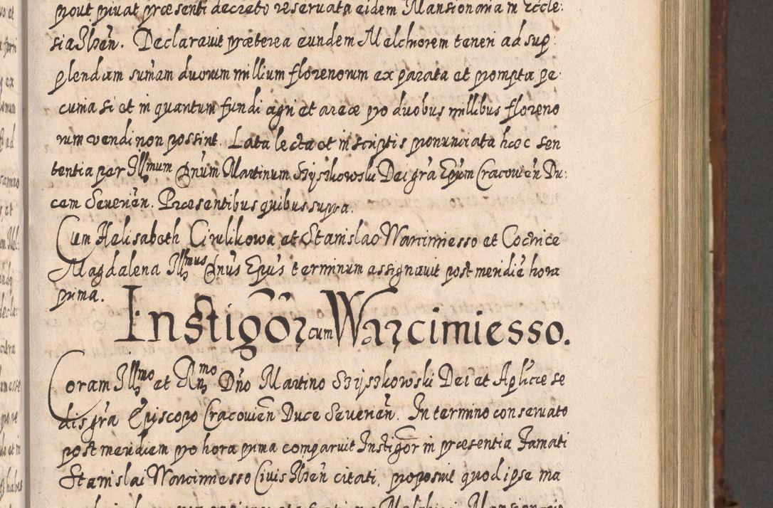 Zdjęcie nr 526 dla obiektu archiwalnego: Acta actorum, causarum spiritualium, civilium, criminalium, obligationum, quietationum, inscpritionum, cessionum, decimarum, testamentorum R. D. Martini Szyszkowski, episcopi Cracoviensis, ducis Severiensis in annis 1620 - 1623. Tomus secundus.