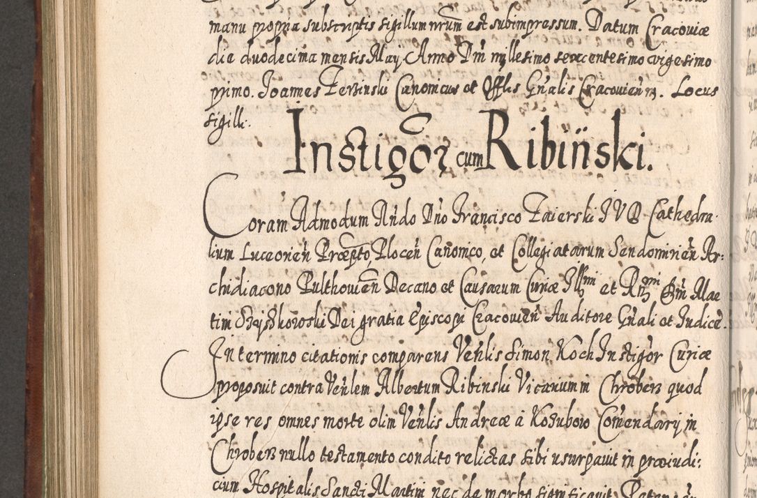 Zdjęcie nr 783 dla obiektu archiwalnego: Acta actorum, causarum spiritualium, civilium, criminalium, obligationum, quietationum, inscpritionum, cessionum, decimarum, testamentorum R. D. Martini Szyszkowski, episcopi Cracoviensis, ducis Severiensis in annis 1620 - 1623. Tomus secundus.