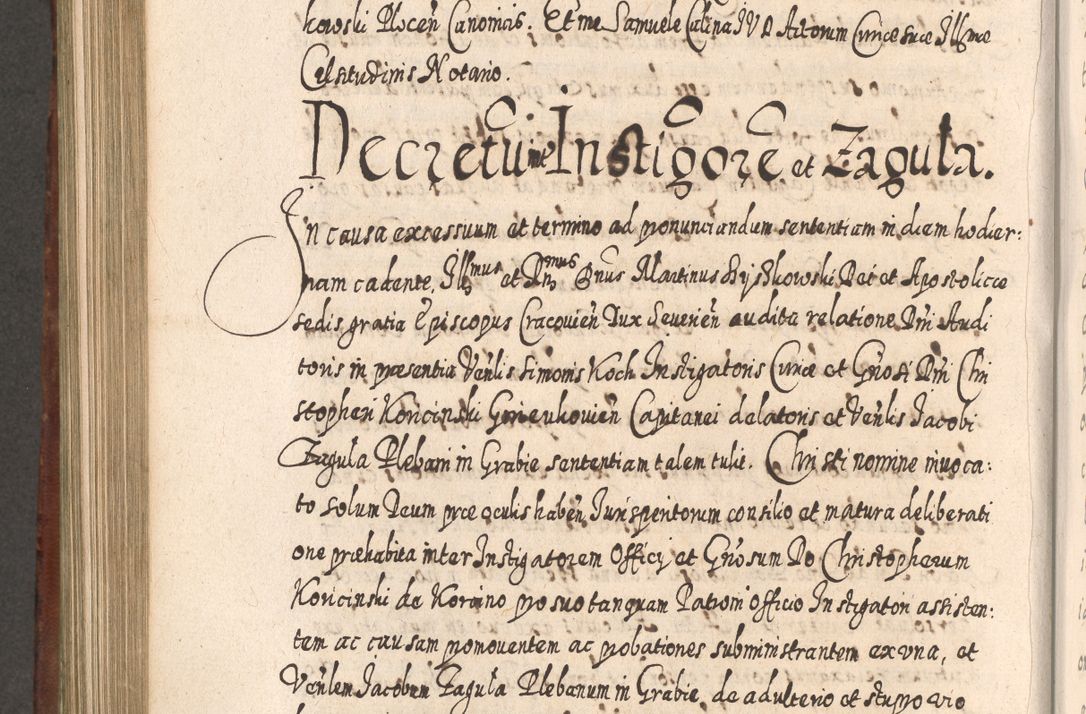 Zdjęcie nr 849 dla obiektu archiwalnego: Acta actorum, causarum spiritualium, civilium, criminalium, obligationum, quietationum, inscpritionum, cessionum, decimarum, testamentorum R. D. Martini Szyszkowski, episcopi Cracoviensis, ducis Severiensis in annis 1620 - 1623. Tomus secundus.