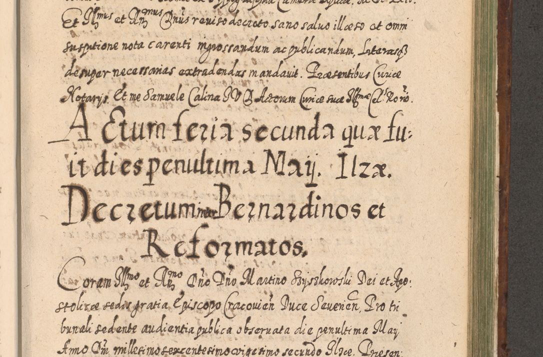 Zdjęcie nr 1104 dla obiektu archiwalnego: Acta actorum, causarum spiritualium, civilium, criminalium, obligationum, quietationum, inscpritionum, cessionum, decimarum, testamentorum R. D. Martini Szyszkowski, episcopi Cracoviensis, ducis Severiensis in annis 1620 - 1623. Tomus secundus.