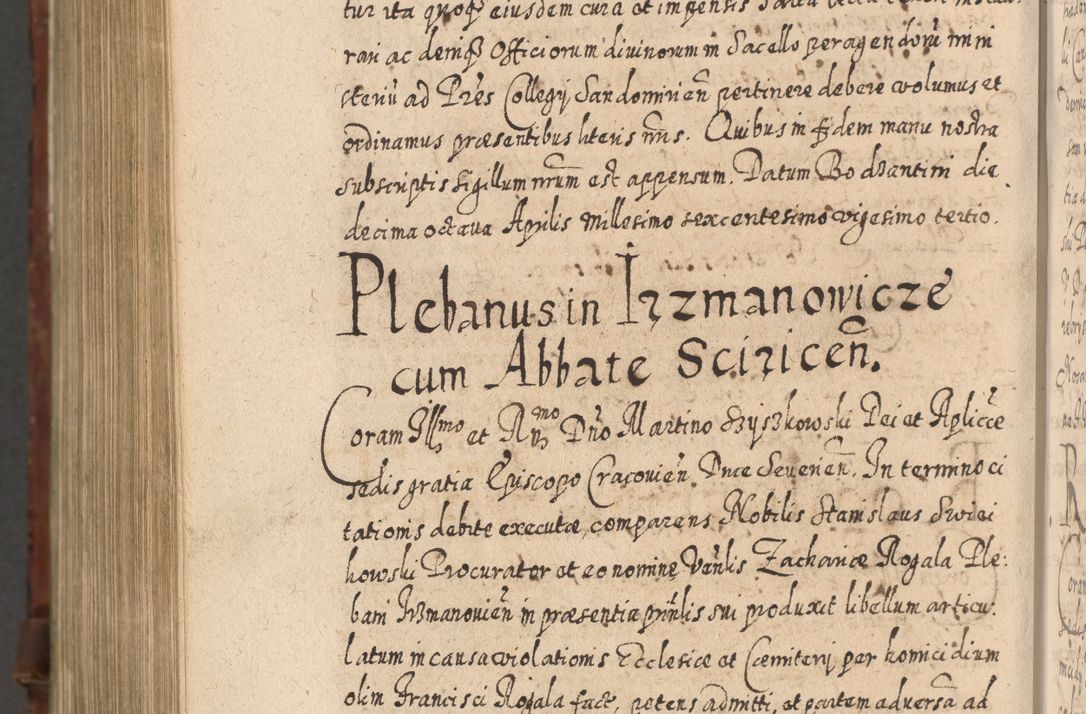 Zdjęcie nr 1347 dla obiektu archiwalnego: Acta actorum, causarum spiritualium, civilium, criminalium, obligationum, quietationum, inscpritionum, cessionum, decimarum, testamentorum R. D. Martini Szyszkowski, episcopi Cracoviensis, ducis Severiensis in annis 1620 - 1623. Tomus secundus.
