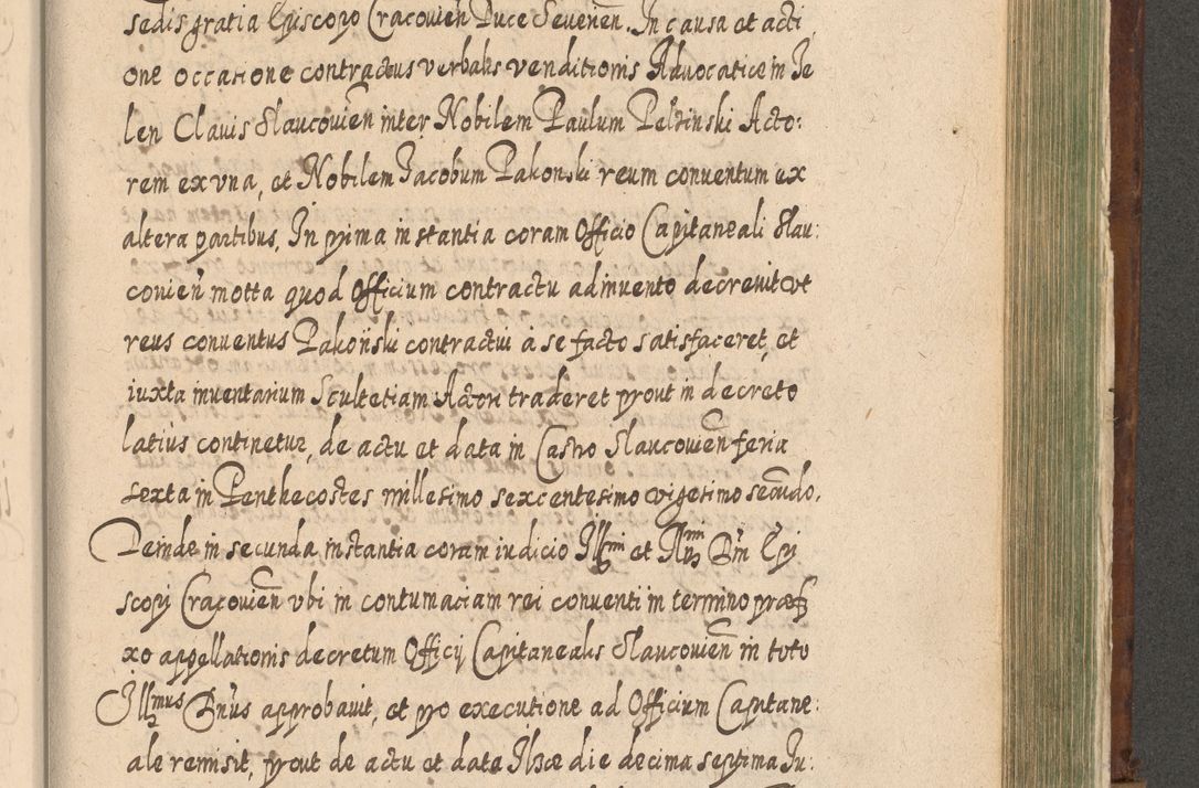 Zdjęcie nr 1262 dla obiektu archiwalnego: Acta actorum, causarum spiritualium, civilium, criminalium, obligationum, quietationum, inscpritionum, cessionum, decimarum, testamentorum R. D. Martini Szyszkowski, episcopi Cracoviensis, ducis Severiensis in annis 1620 - 1623. Tomus secundus.